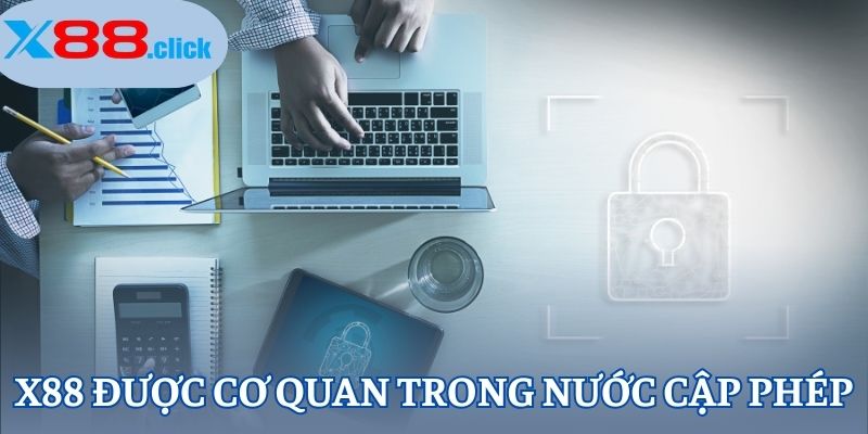 X88 được cơ quan trong nước cập phép X88 được cơ quan trong nước cấp phép